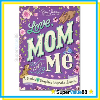 Love, Mom and Me (Paperback): A Mother and Daughter Guided Keepsake Journal by Katie Clemons