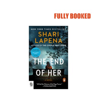The End of Her: A Novel, Export Edition (Mass Market) by Shari Lapena