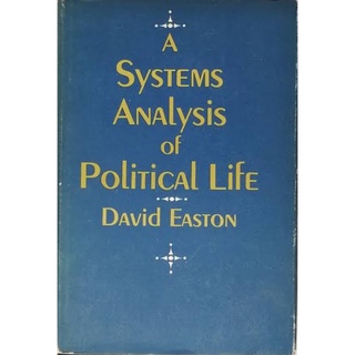 A Systems Analysis of Political Life by David Easton