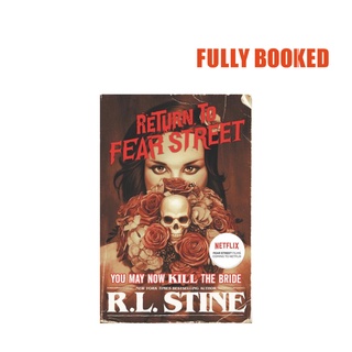 You May Now Kill the Bride: Return to Fear Street, Book 1 (Paperback) by R.L. Stine (1)