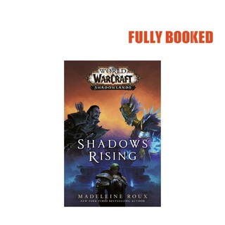 World of Warcraft: Shadowlands: Shadows Rising (Hardcover) by Madeleine Roux
