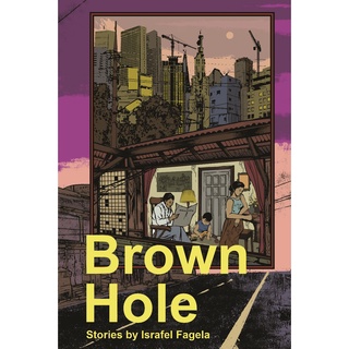 Brown Hole Stories (The Philippine Writers Series 2021)