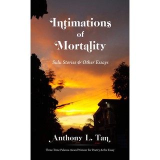 【Ready Stock】❖❅✔Intimations of Mortality: Sulu Stories and Other Essays by Anthony L. Tan