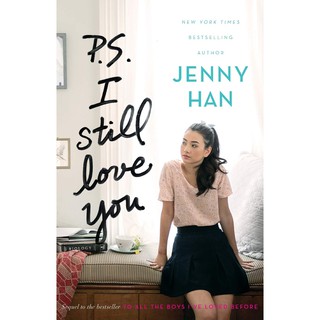 P.S. I Still Love You (To All the Boys I've Loved Before, Bk. 2) by Han, Jenny
