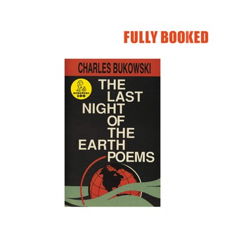 The Last Night of the Earth Poems (Paperback) by Charles Bukowski