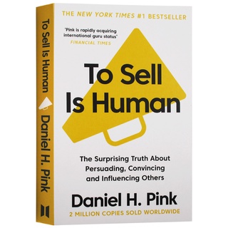 To Sell is Human Daniel H. Pink New sales English original