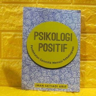 Positive Psychology: Science Approach To Happiness