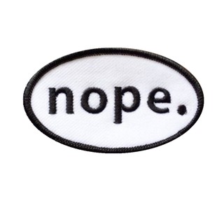 Embroidery Nope Sew Iron On Patch Badges Bags Hat Applique